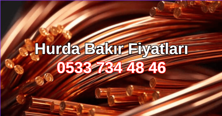 hurda bakır fiyatları